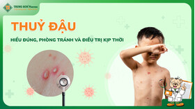 Bệnh thủy đậu: Hiểu đúng, phòng tránh và điều trị kịp thời Bệnh thủy đậu: Hiểu đúng, phòng tránh và điều trị kịp thời