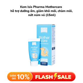 Kem Isis Pharma Mothercare hỗ trợ dưỡng ẩm, giảm khô môi, chàm môi, nứt núm vú (15ml)