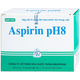 Thuốc Aspirin pH8 giảm cơn đau nhẹ và vừa, hạ sốt (20 vỉ x 10 viên)